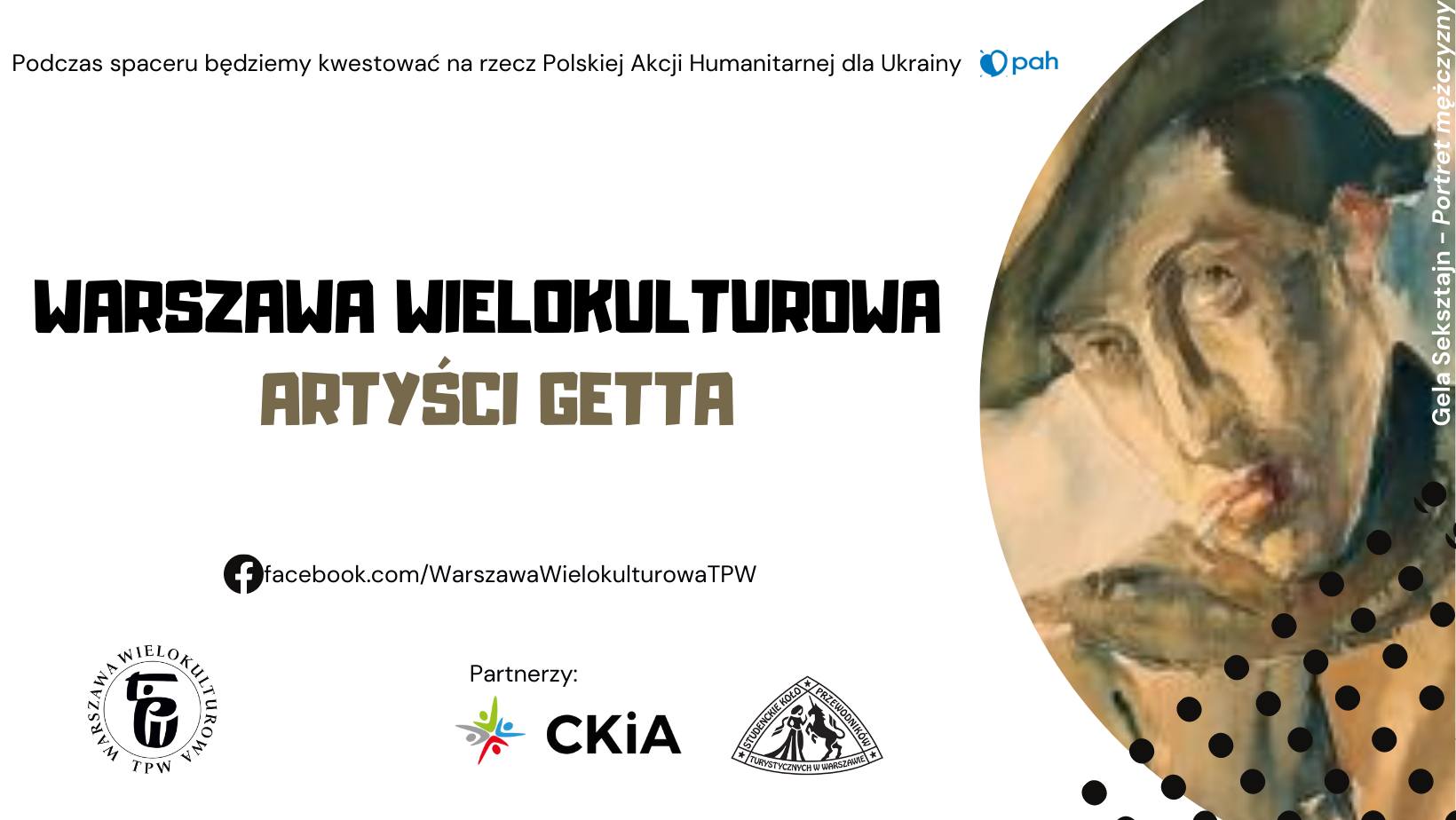 Grafika informująca o spacerze pt. Artyści Getta z cyklu Warszawa Wielokulturowa